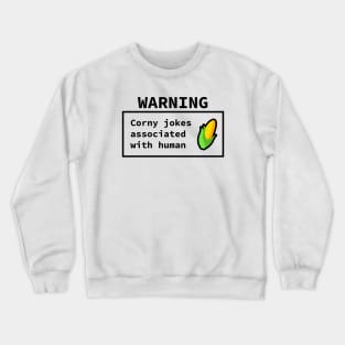 Warning! - Corny Jokes Associated Crewneck Sweatshirt
